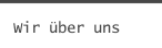 Wir &uuml;ber uns